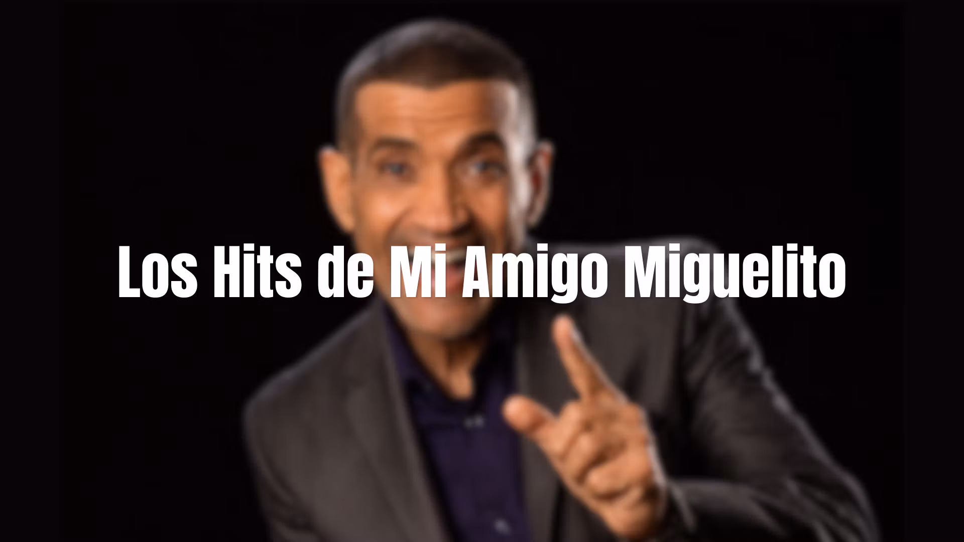 Mi Amigo Miguelito Hits