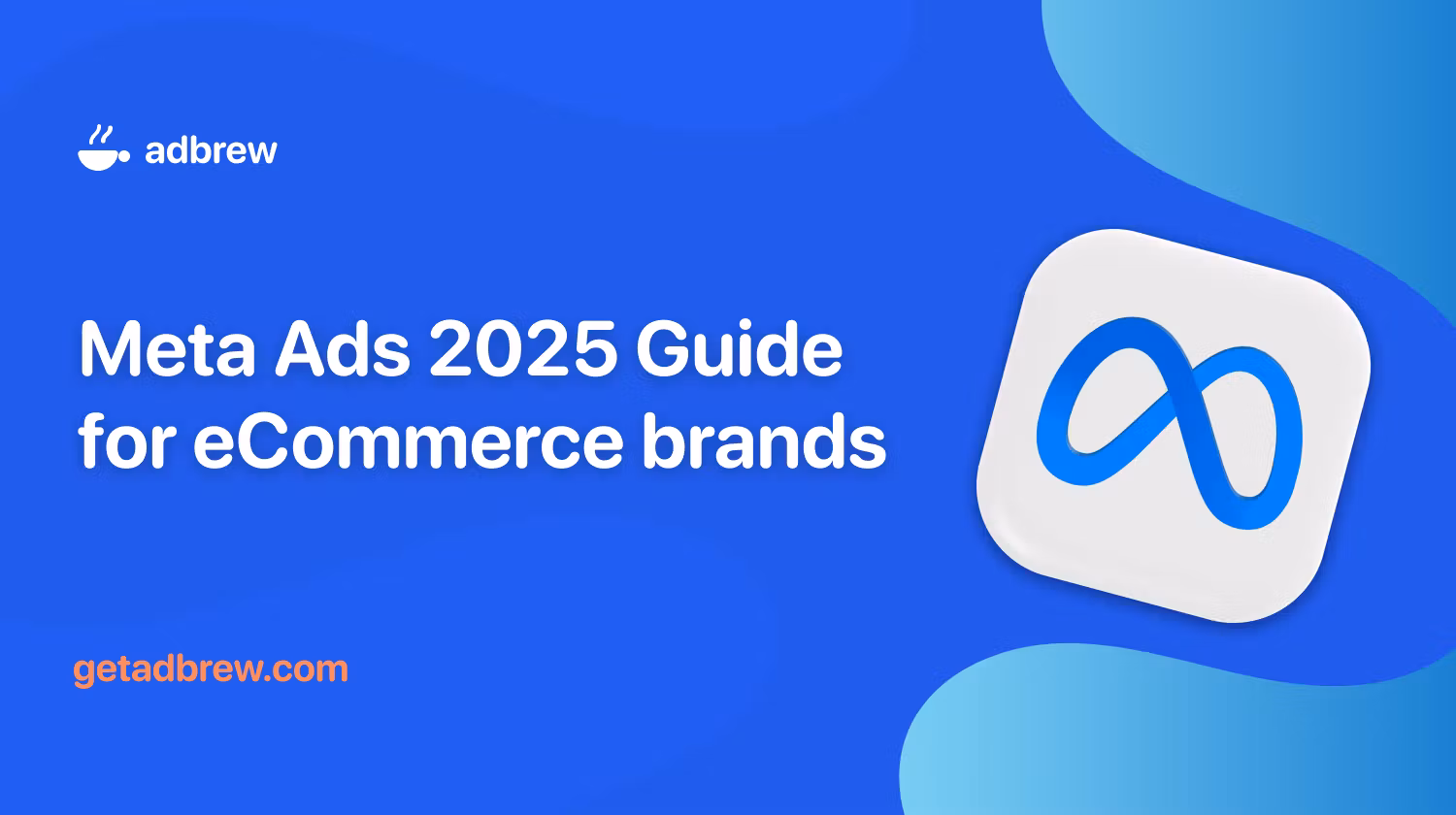 Meta Ads 2025 ecommerce guide
