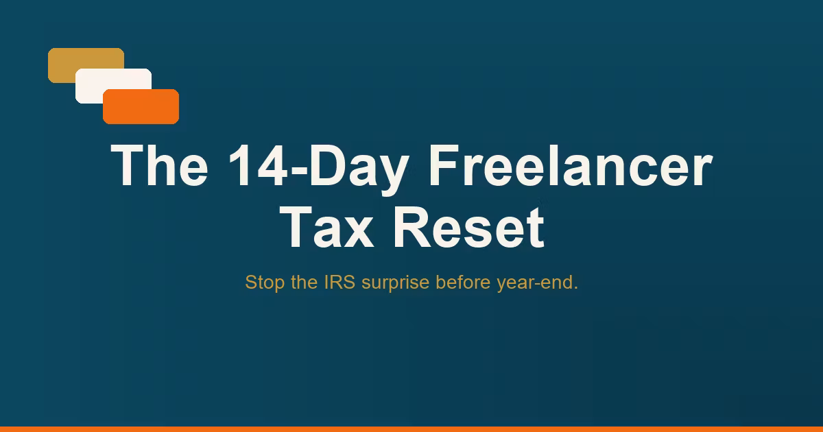 The 14-Day Freelancer Tax Reset