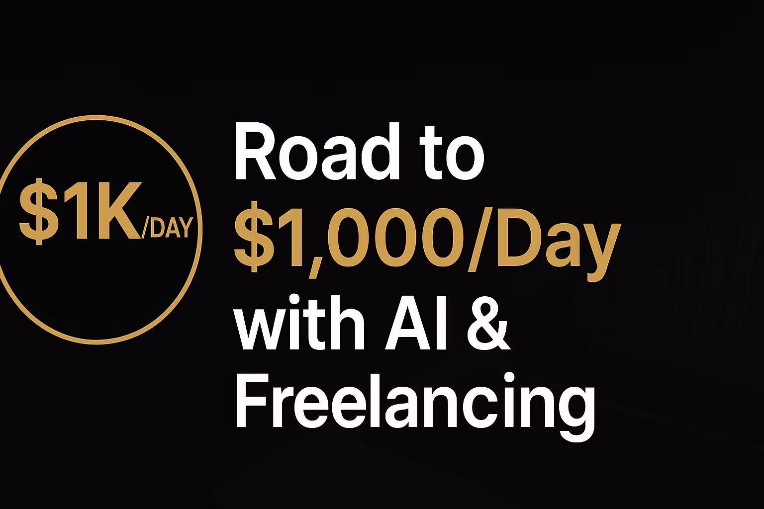 Road to $1,000/Day"