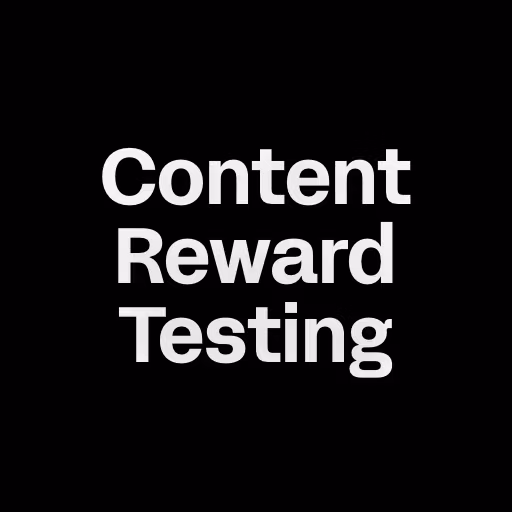 Content Reward Testing