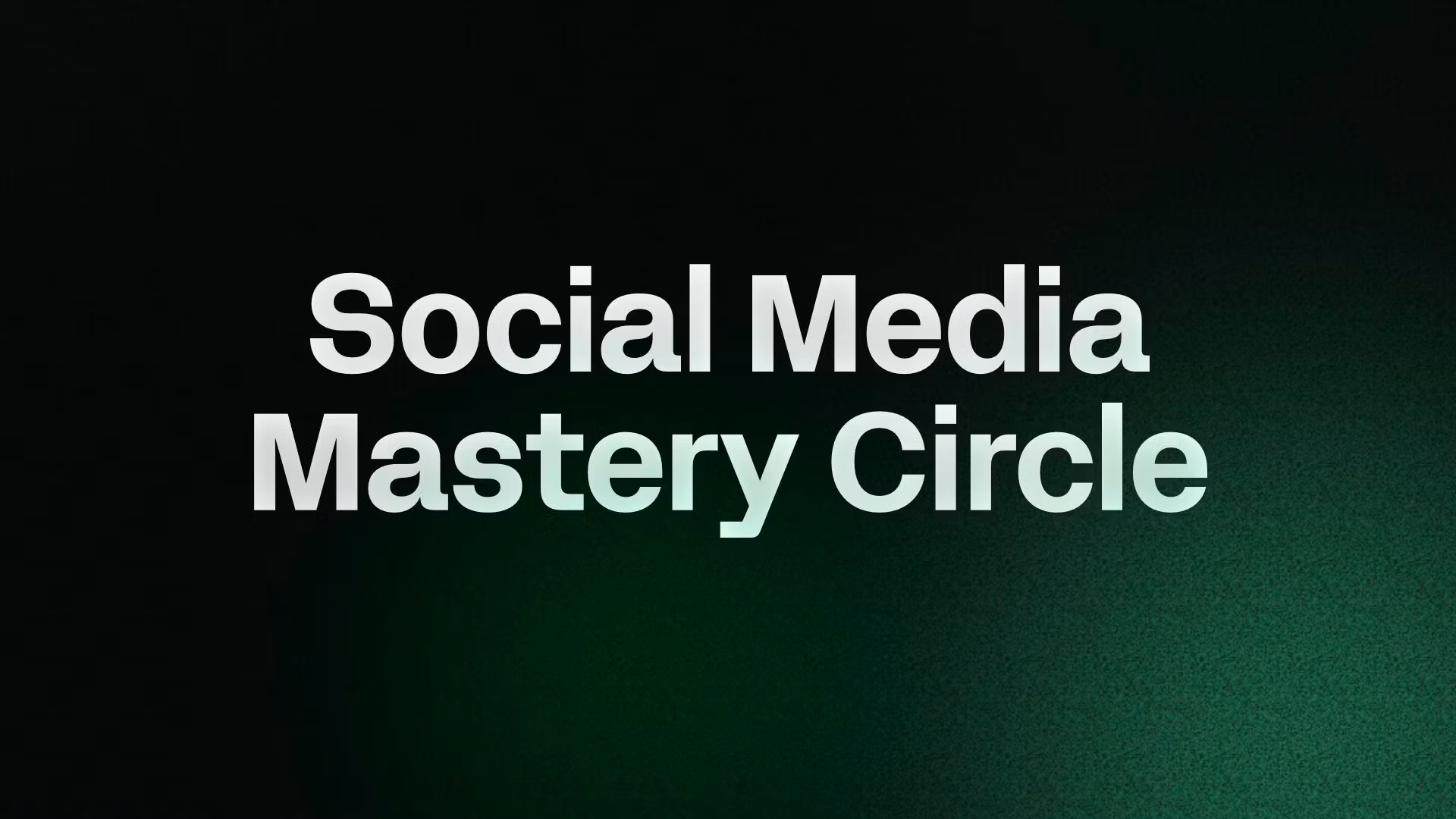 Social Media Mastery Circle