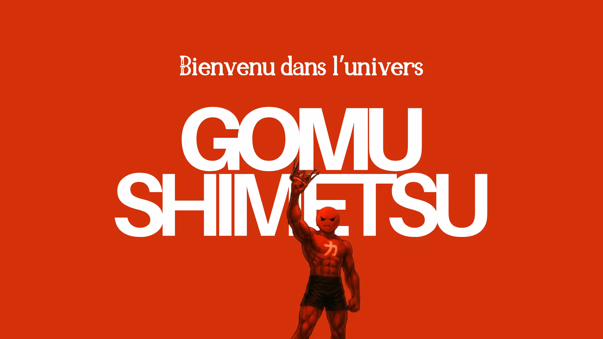 Gomu Shimetsu