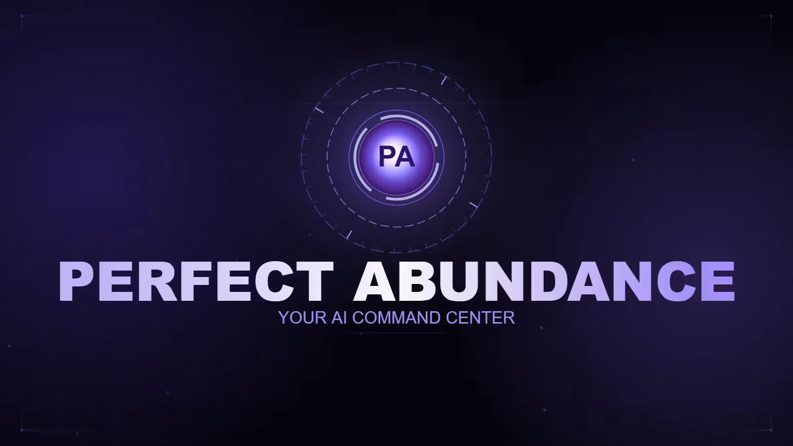 Perfect Abundance — AI Command Center