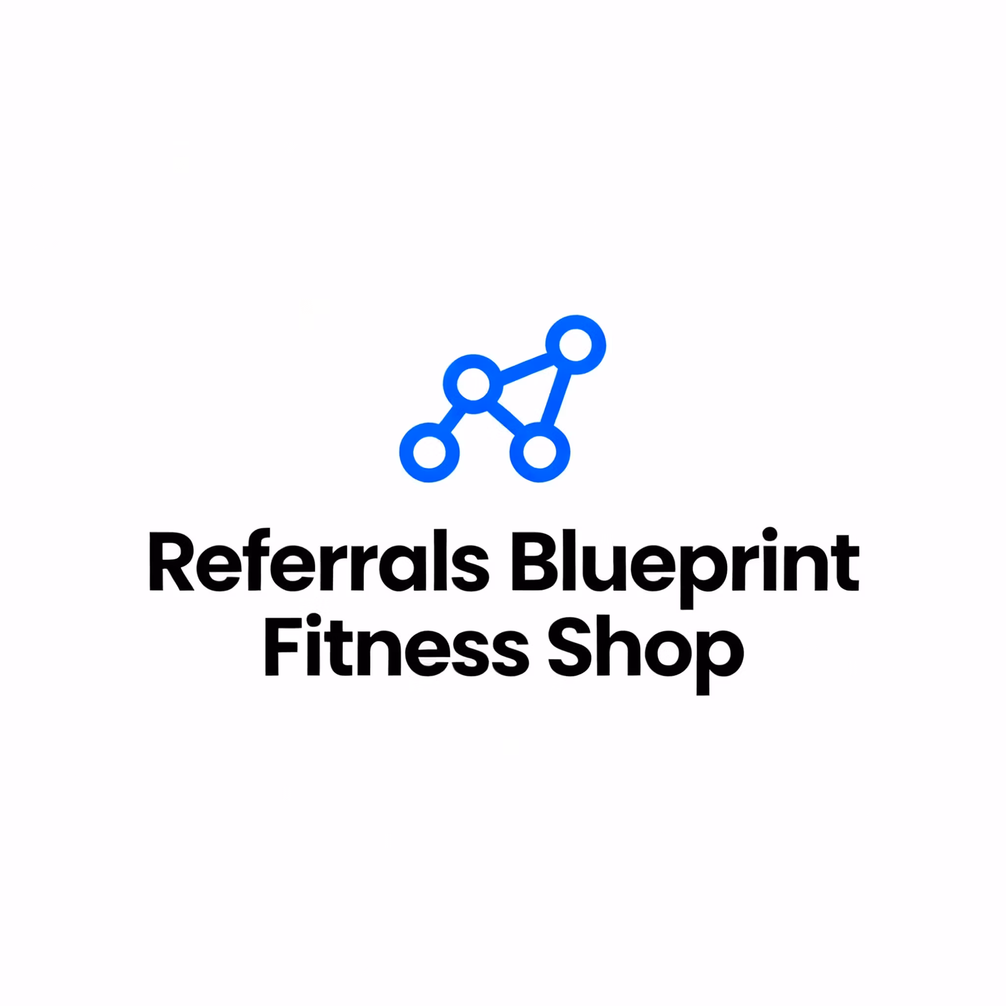 Referrals Blueprint Fitness Shop