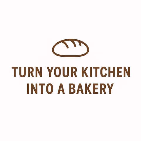 Turn Your Kitchen Into a Bakery