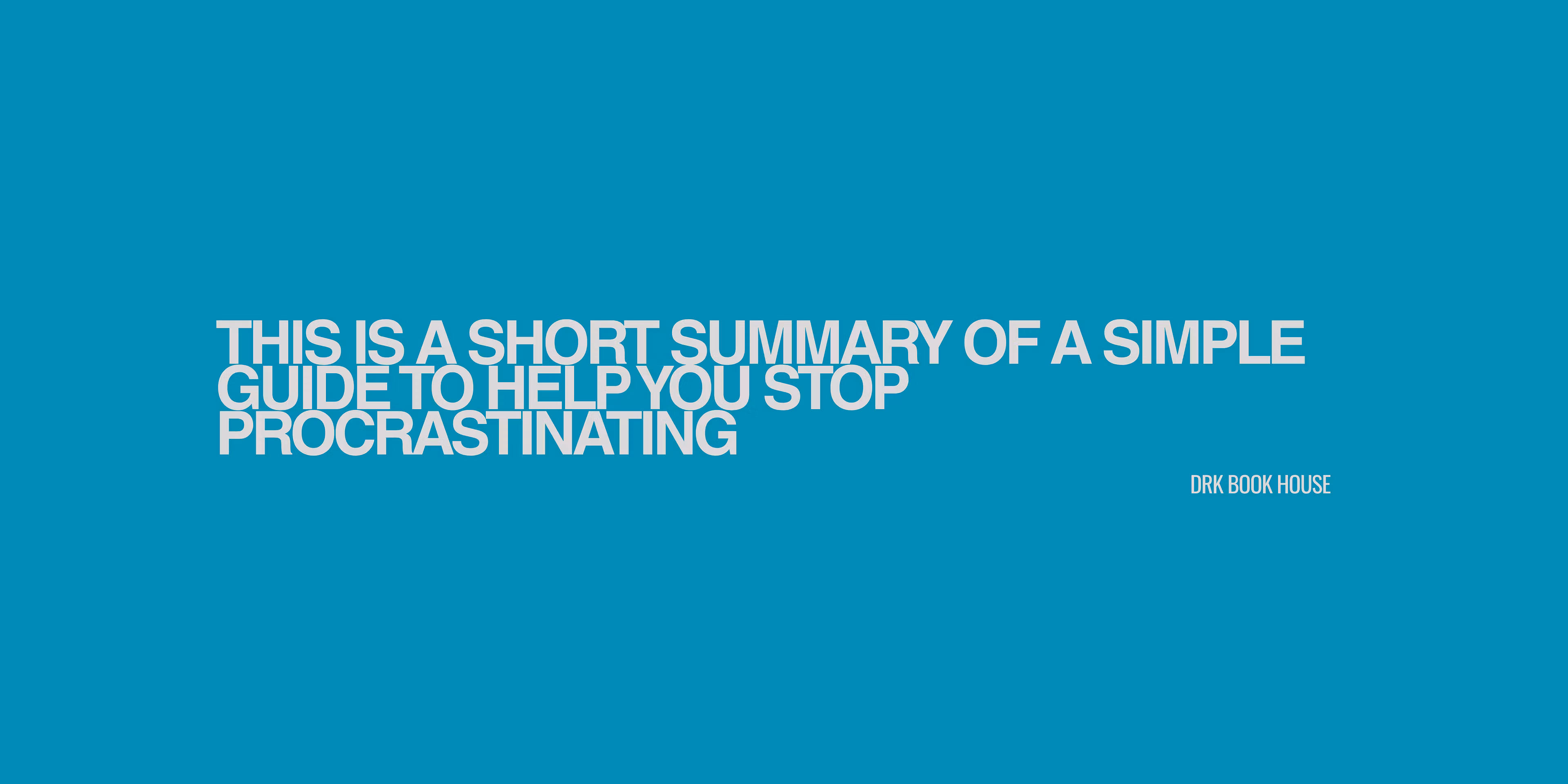 Stop Procrastinating In 7 Days