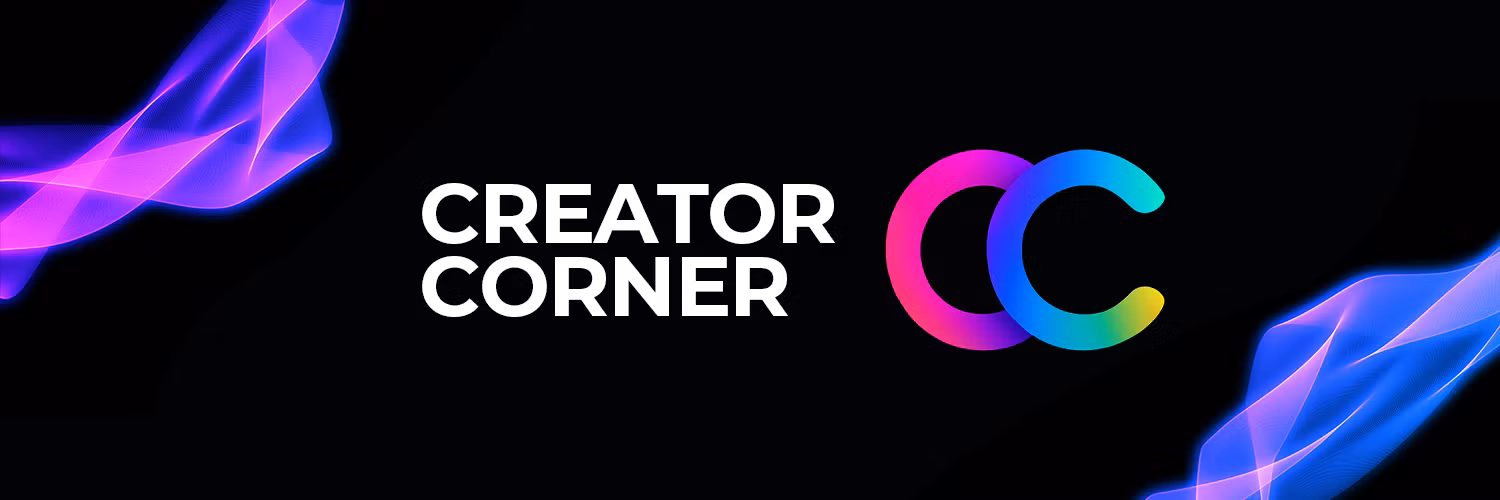 Creator Corner