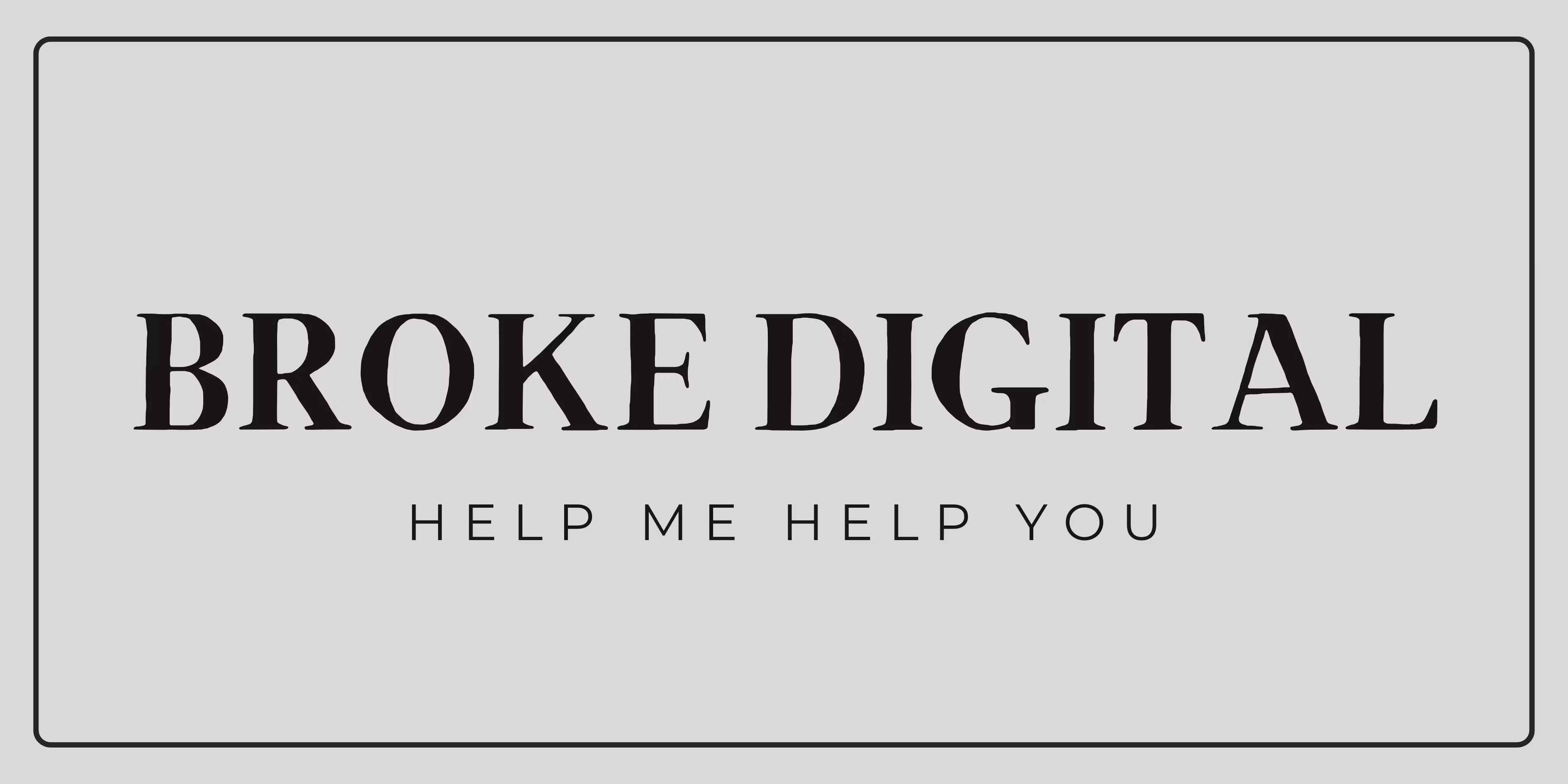 Broke Digital