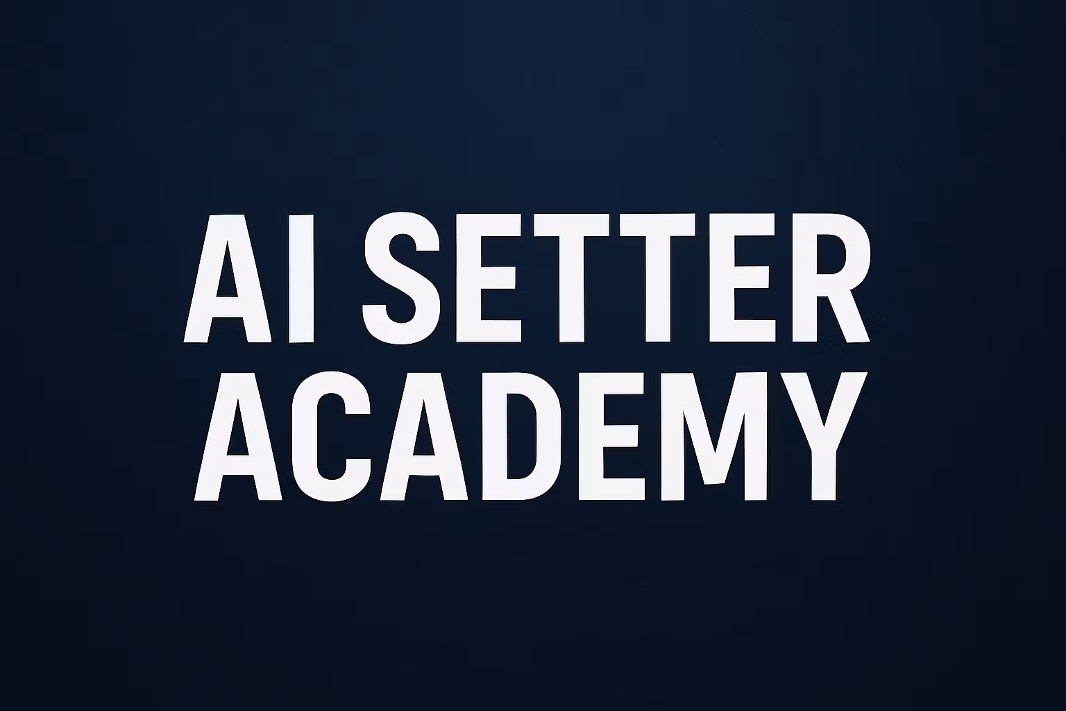 AI Setter Academy