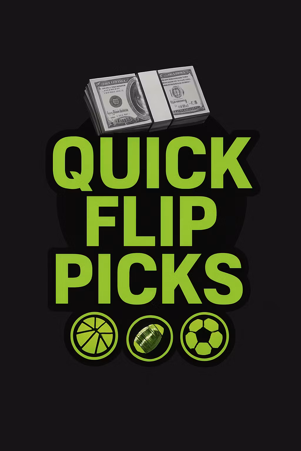 Quick Flip Picks