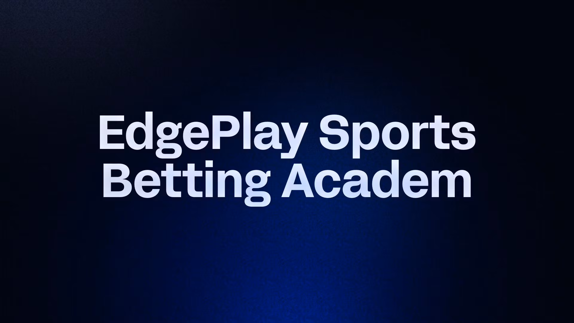 EdgePlay Sports Betting Academ