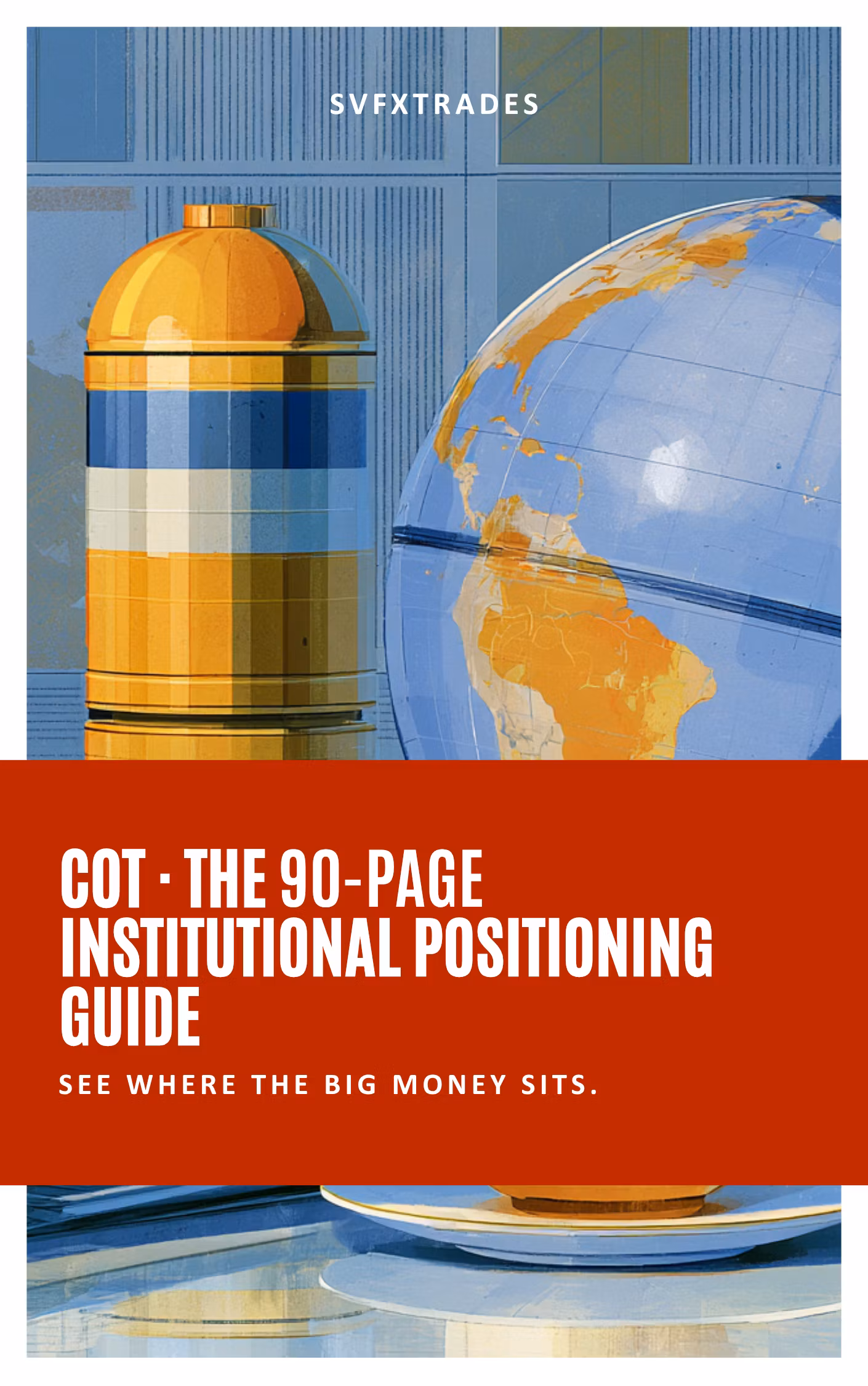 How to Trade Commitments of Traders (COT Report) — Ebook Guide