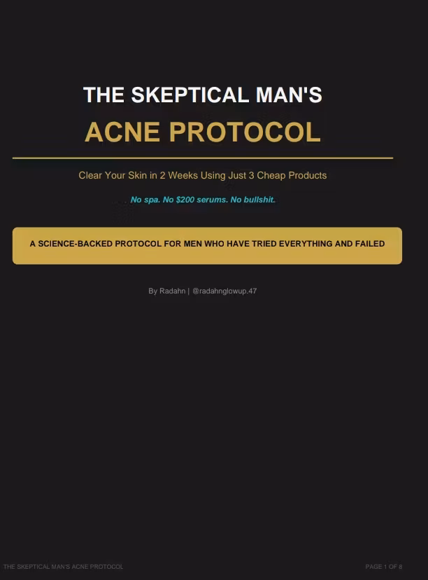 THE SKEPTICAL MAN'S ACNE PROTOCOL