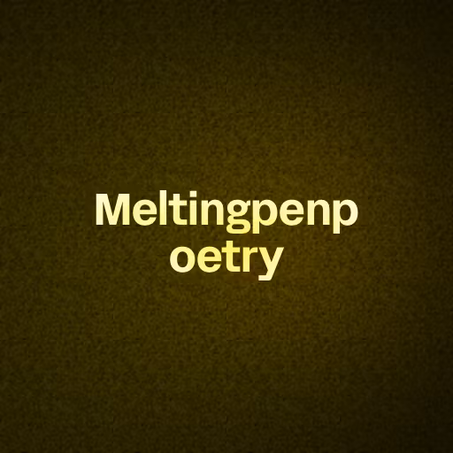 Meltingpenpoetry