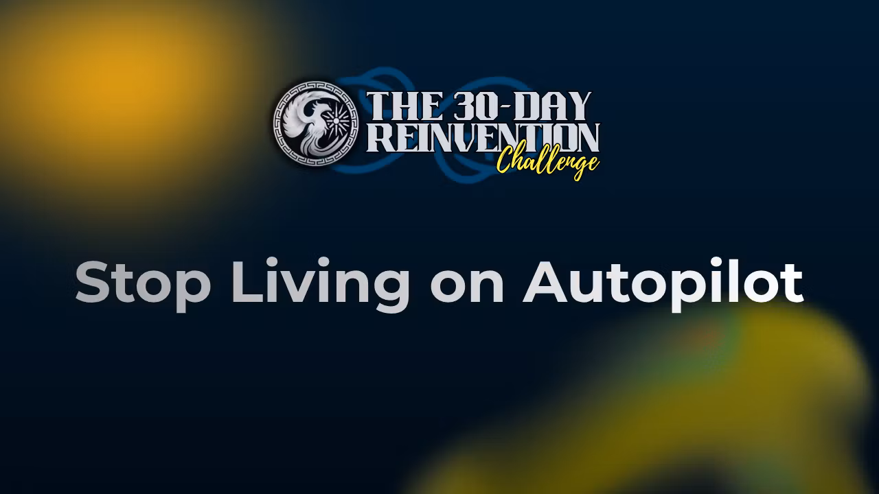 The 30-Day Reinvention Challenge