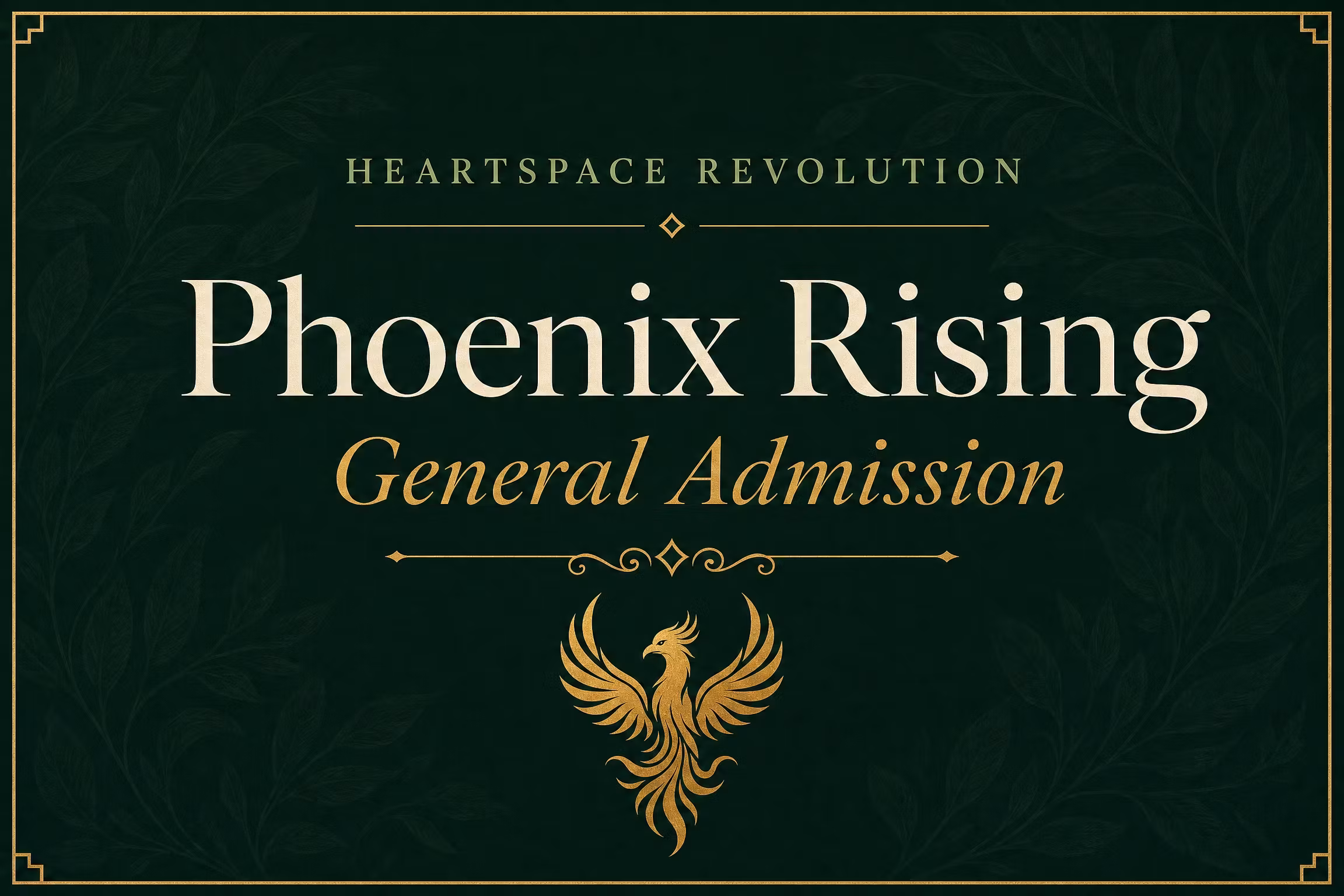 Phoenix Rising - General Admission