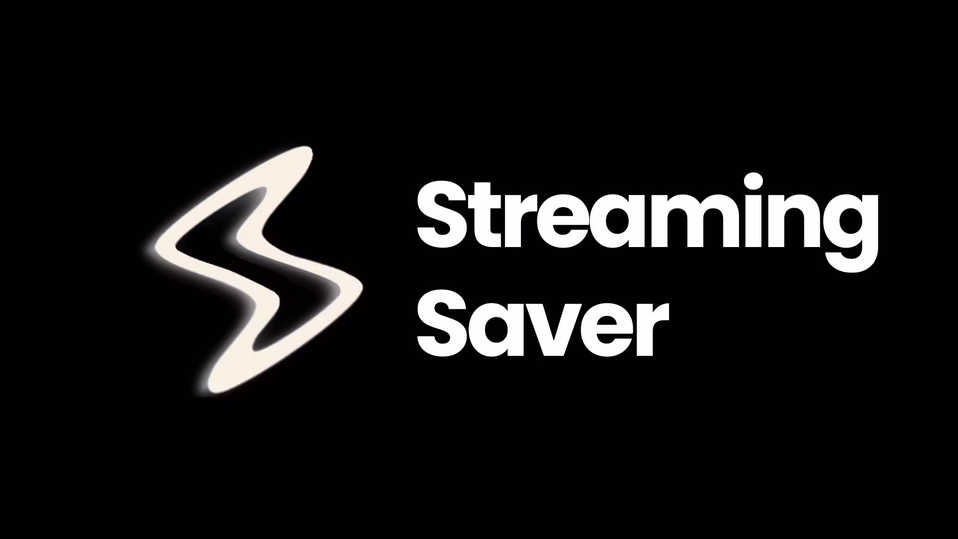 Streaming Saver