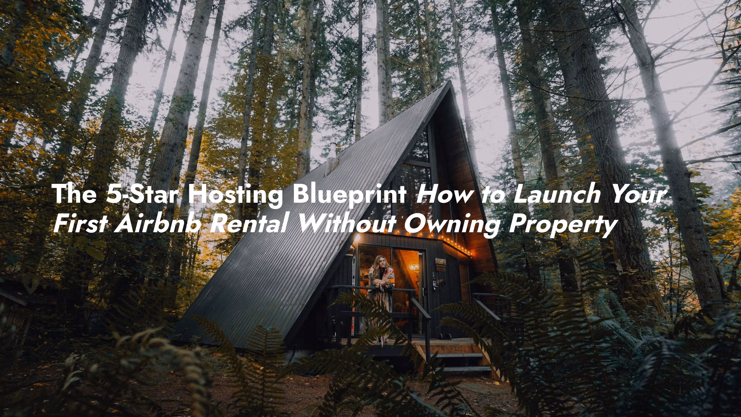 The 5-Star Airbnb Blueprint 