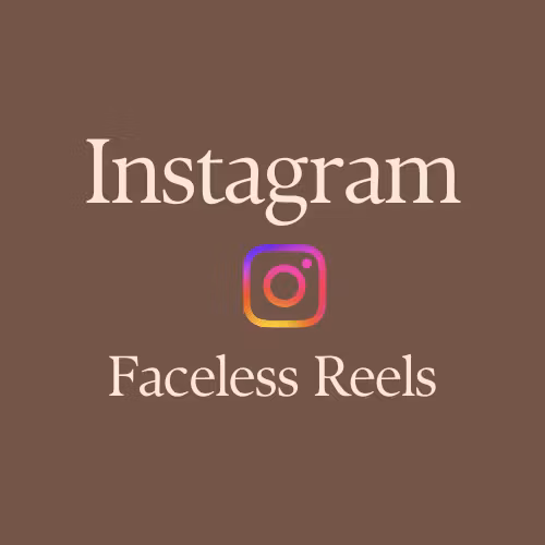 Instagram Faceless Reels