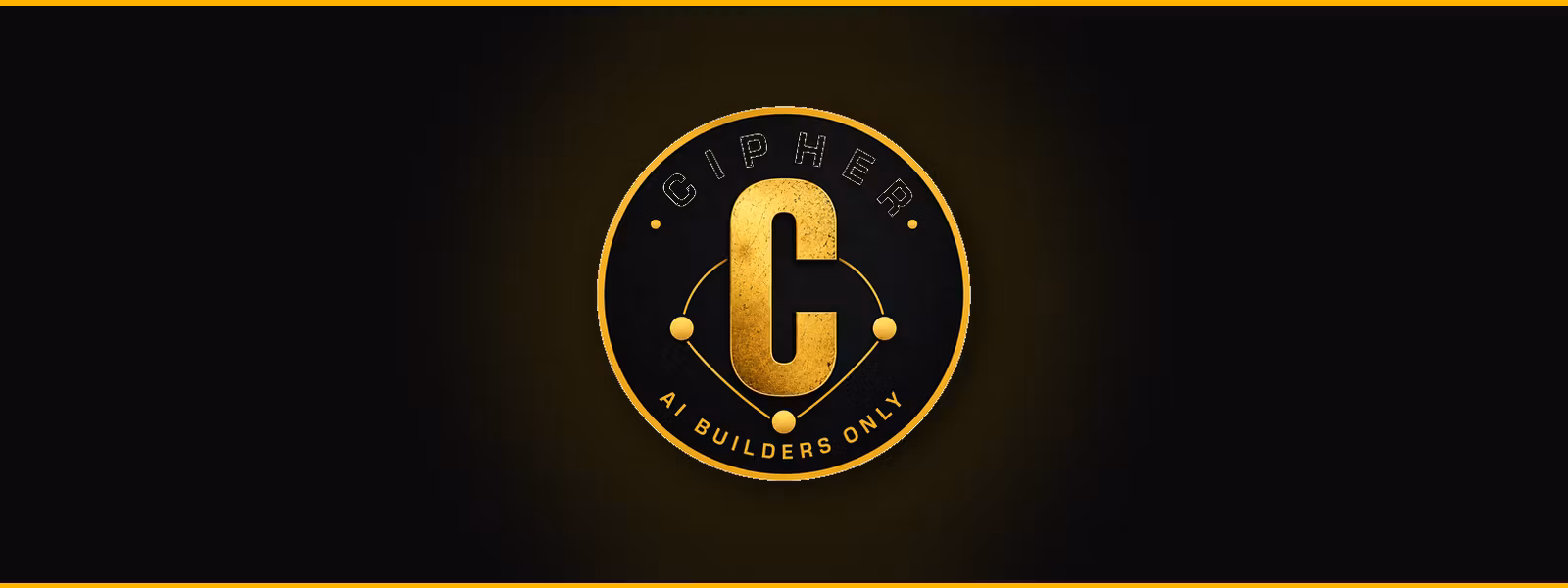 Cipher — AI Builders Only