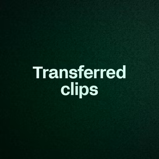 Transferred clips