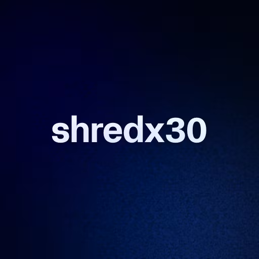 shredx30