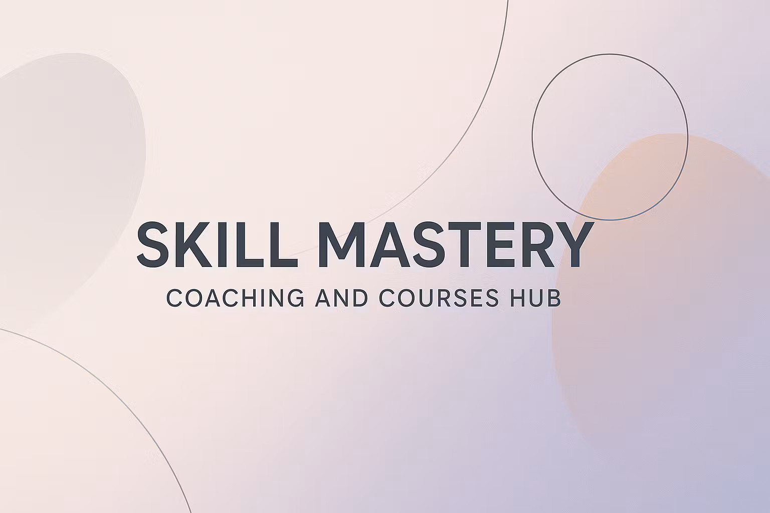 SkillMastery: Coaching & Courses Hub