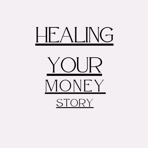 Healing Your Money Story 