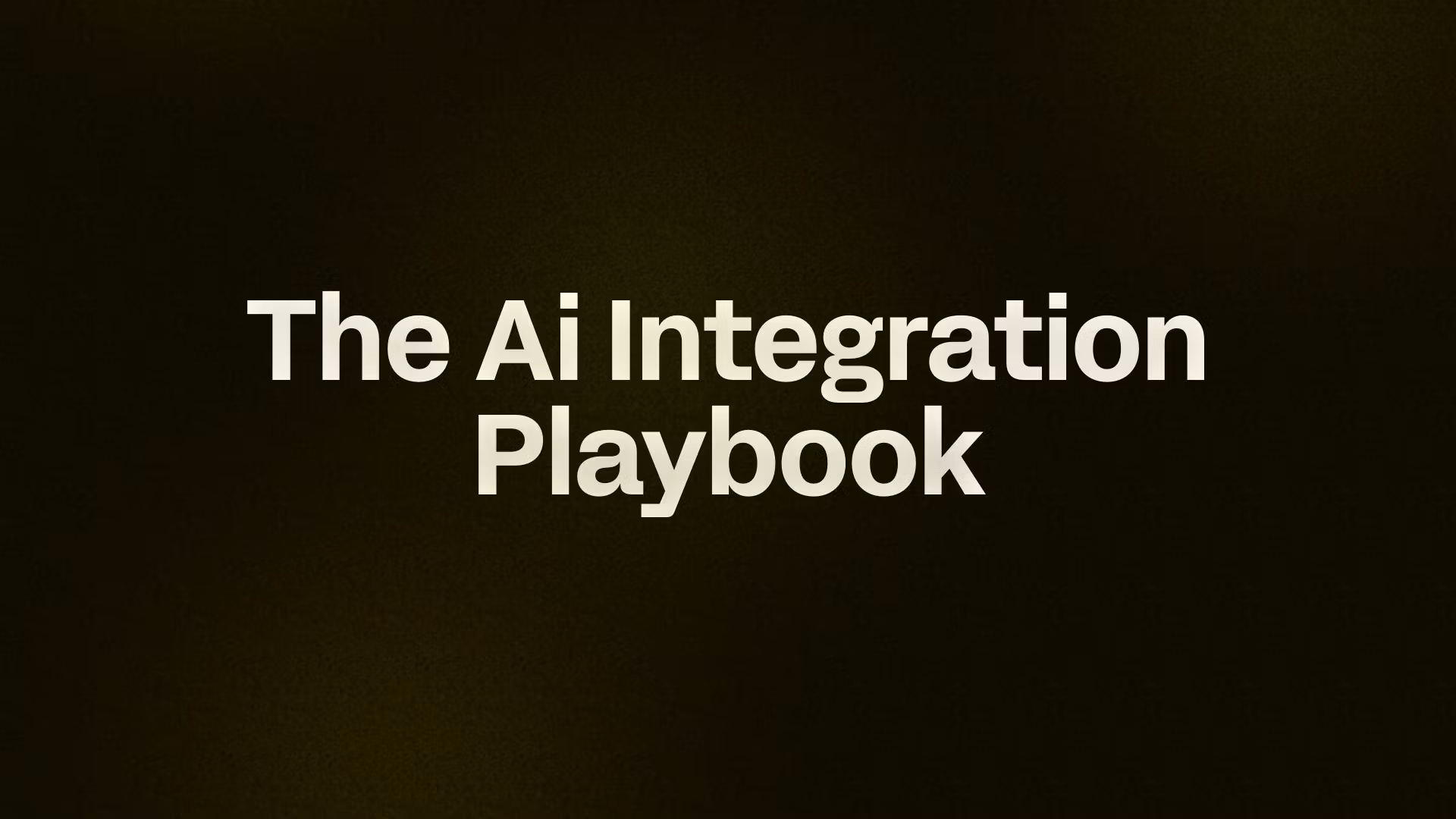 The Ai Integration Playbook 