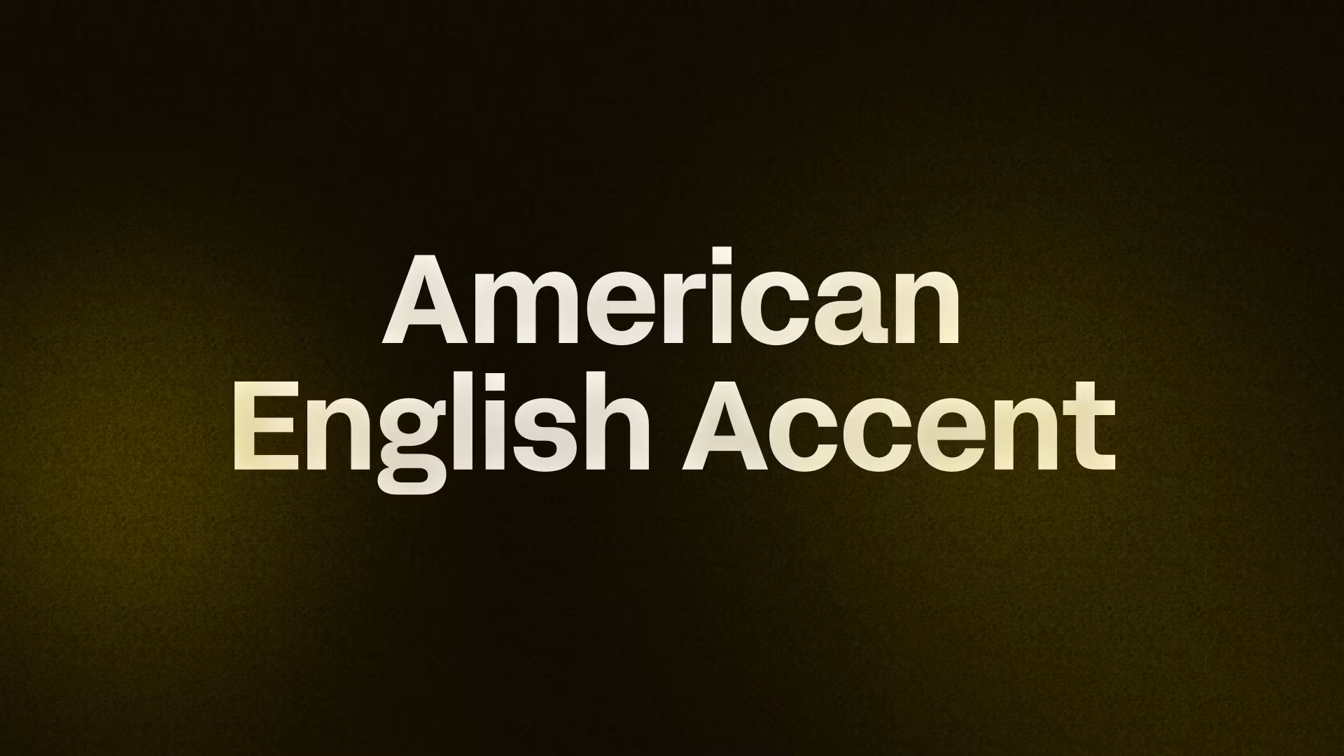 American English Accent 