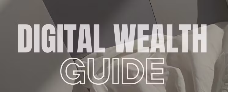 Digital Wealth Guide - With Private Label Rights