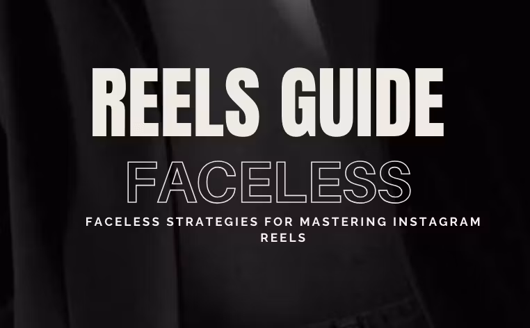 Reels Guide Faceless - With Private Label Rights