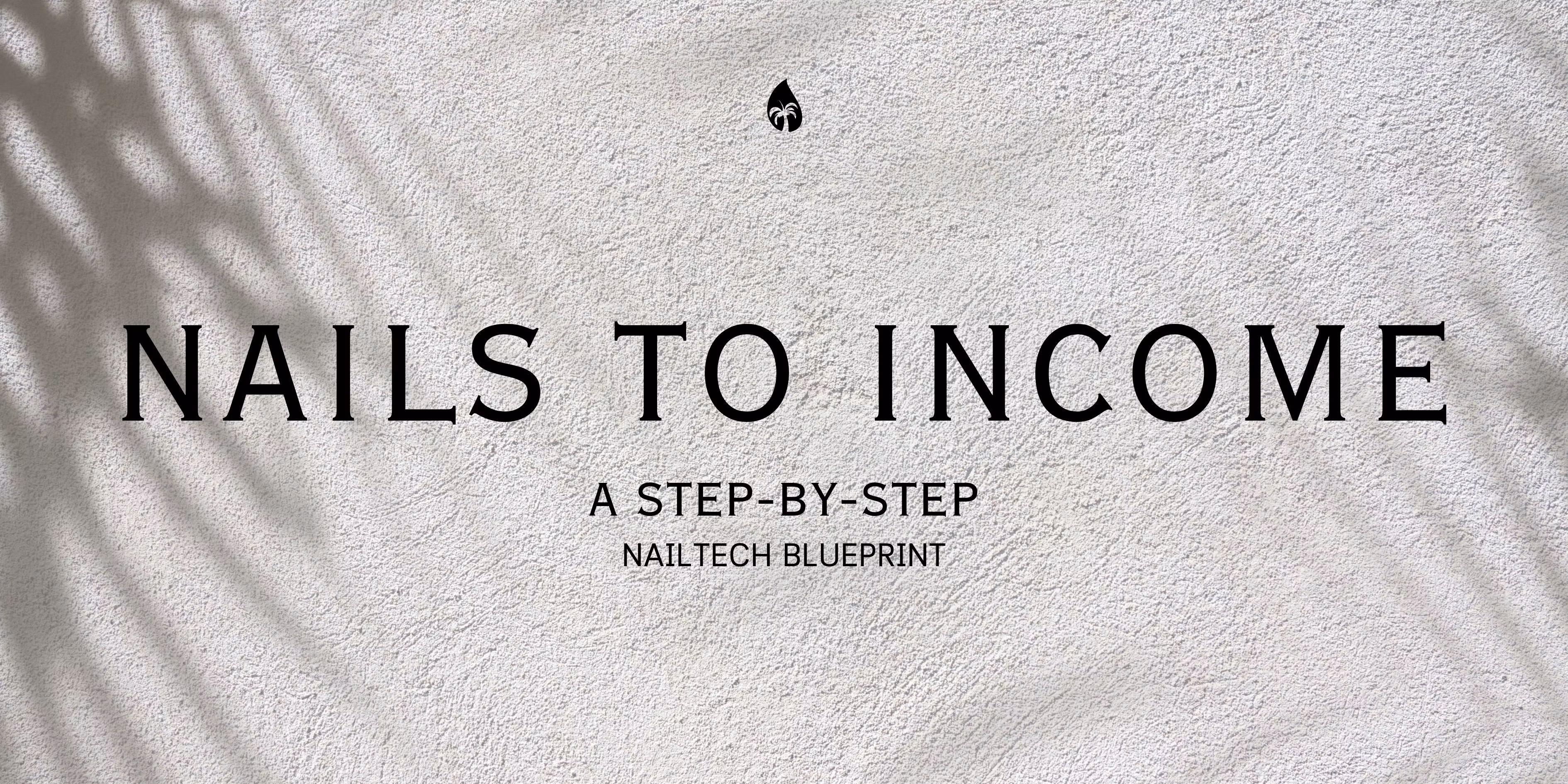 Nails to Income: The Nail Tech Blueprint