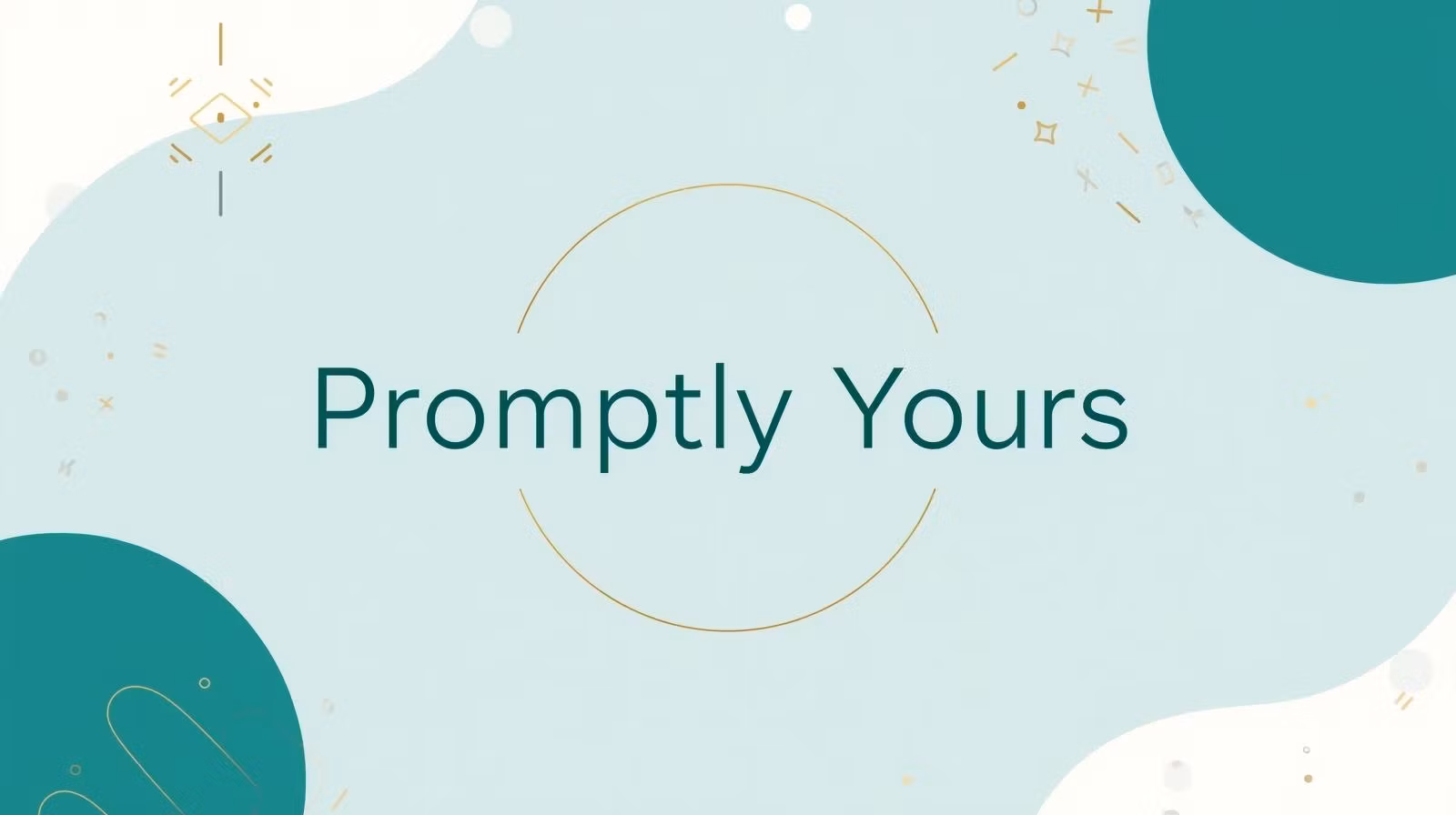 Promptly Yours 