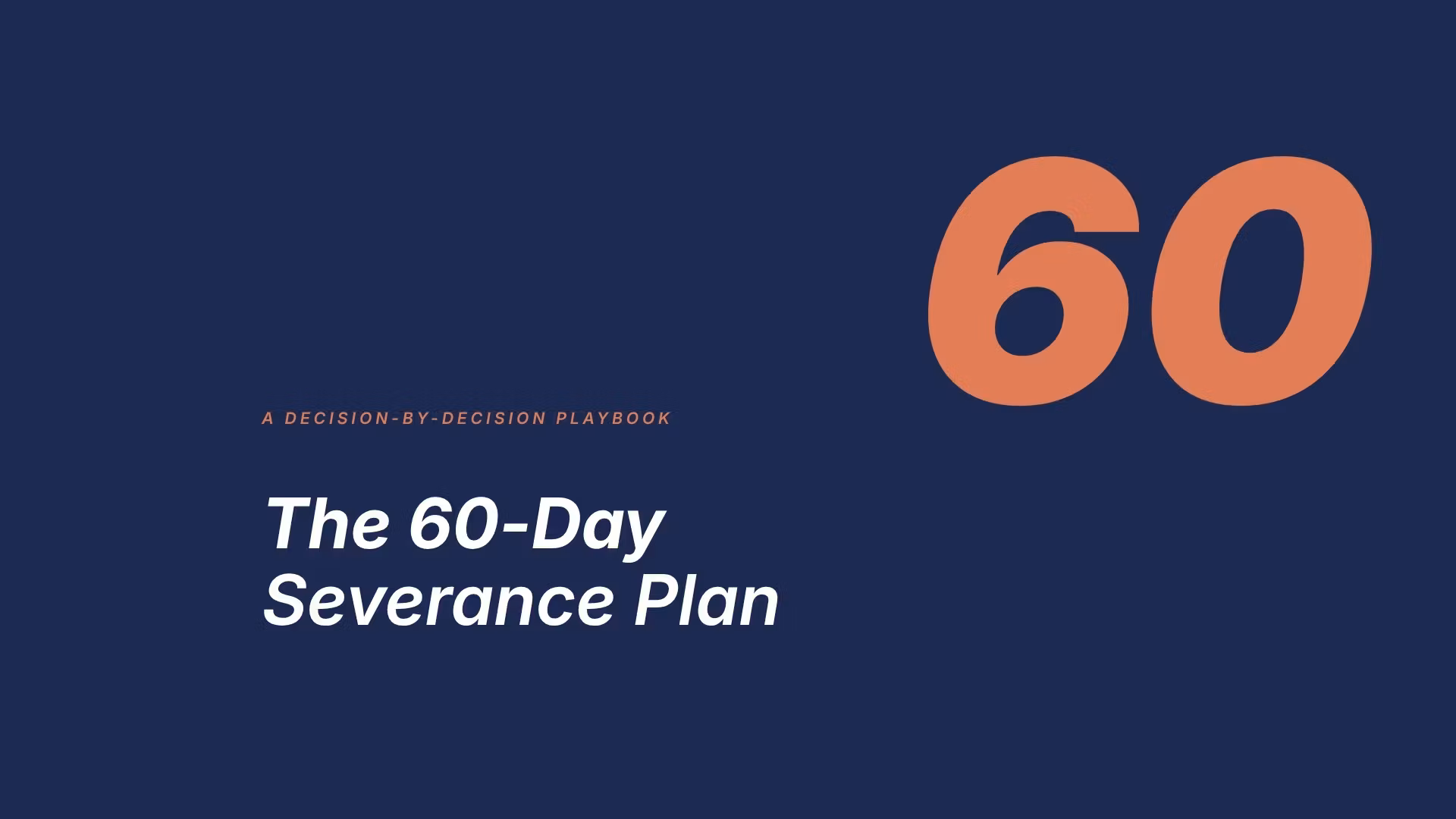 The 60-Day Severance Plan
