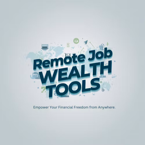 Remote Job & Wealth Tools