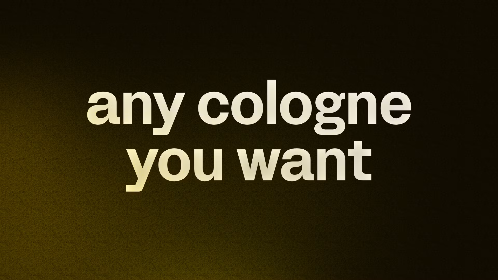 My cologne smells good 