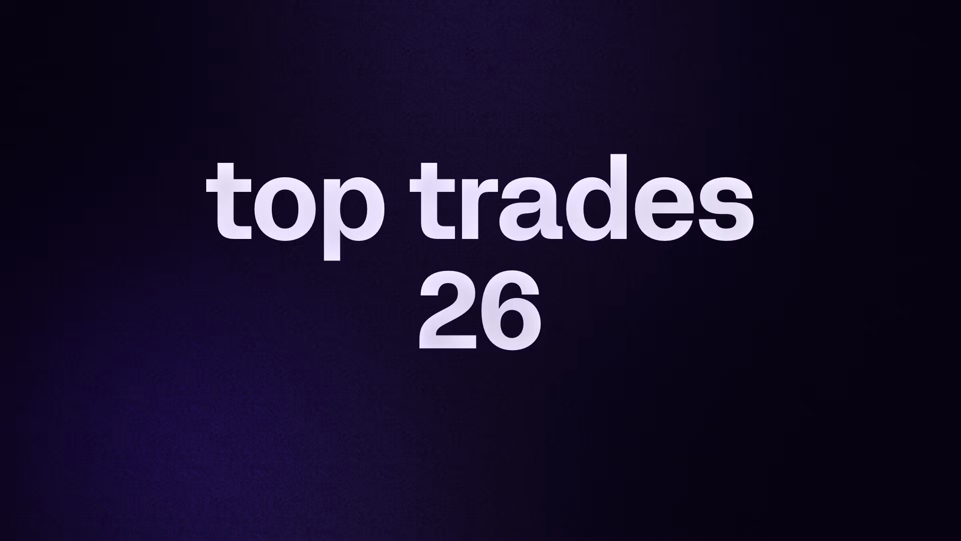 top trades 26