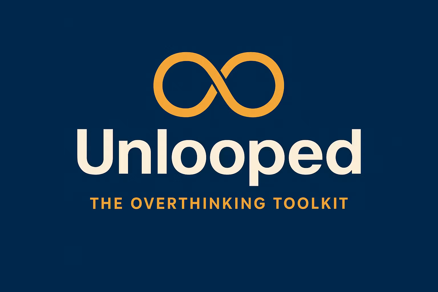 Unlooped: The Overthinking Toolkit