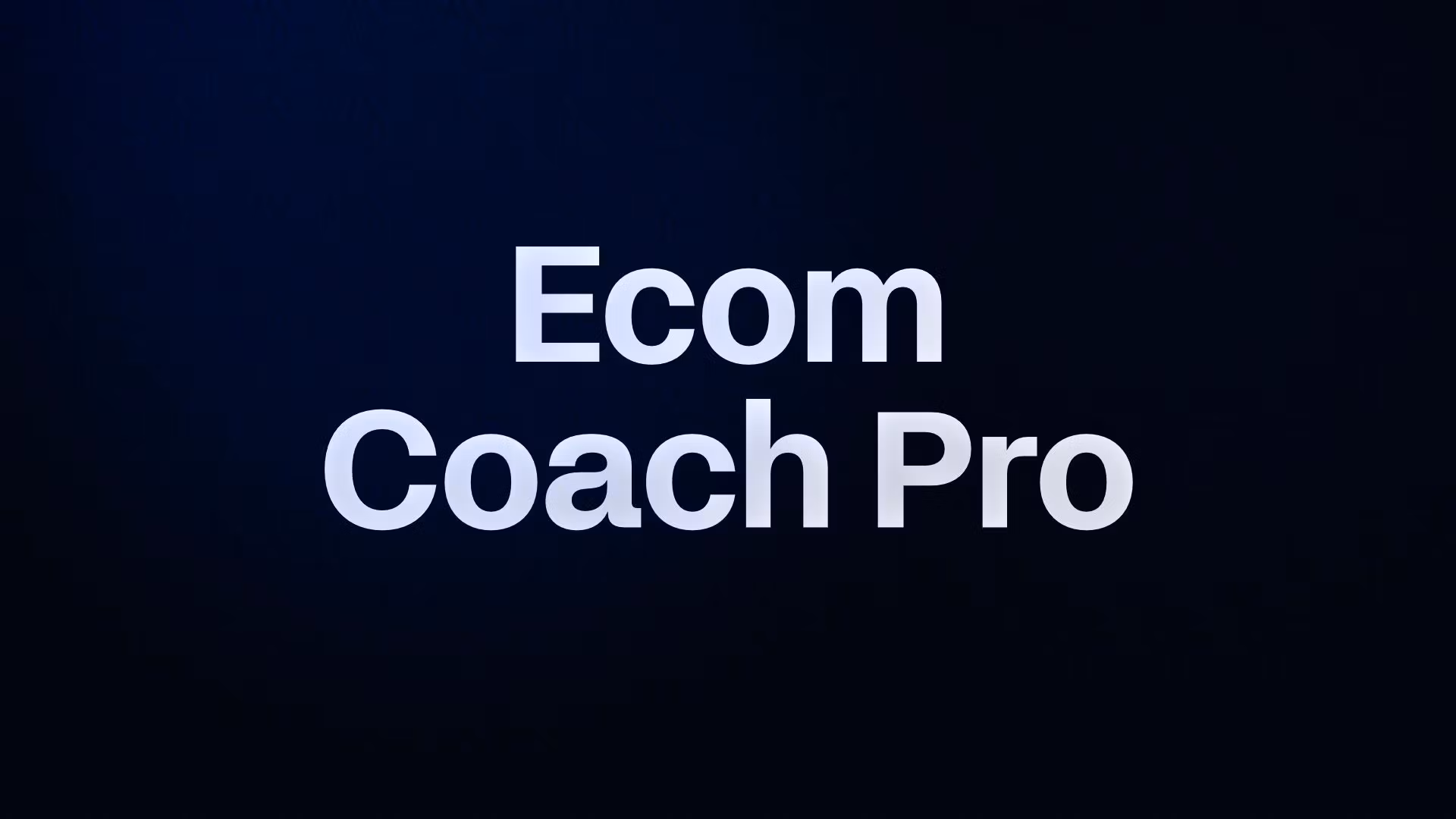 Ecom Coach Pro