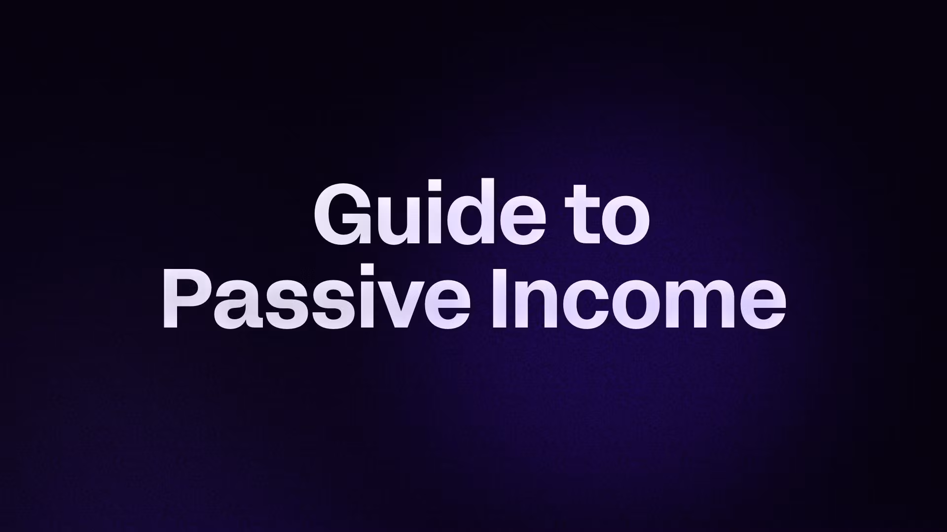  Guide to Passive Income 