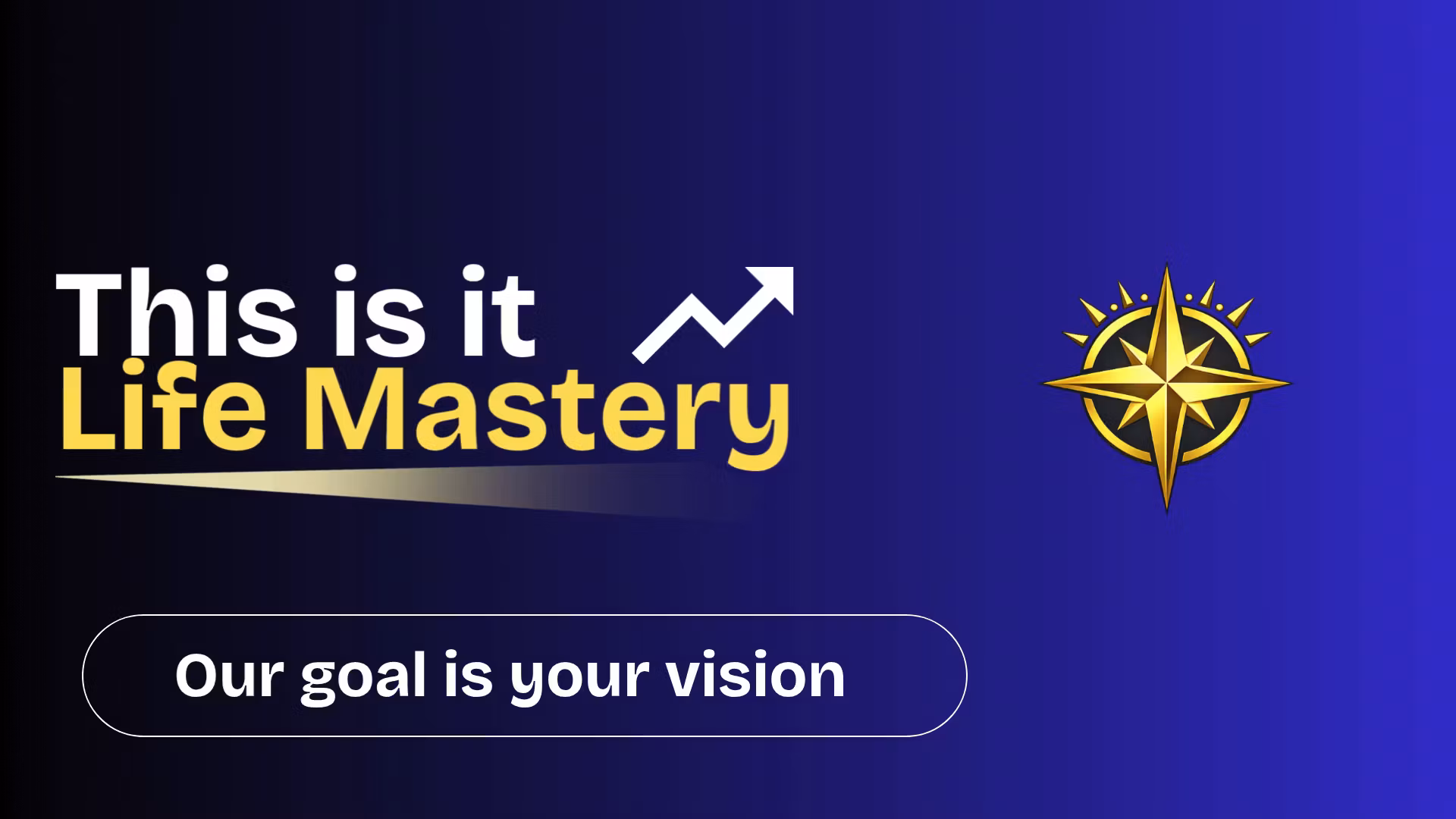 Life Mastery