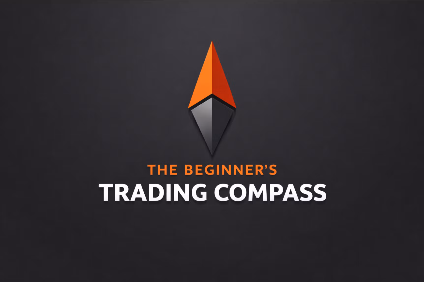 The Beginner's Trading Compass