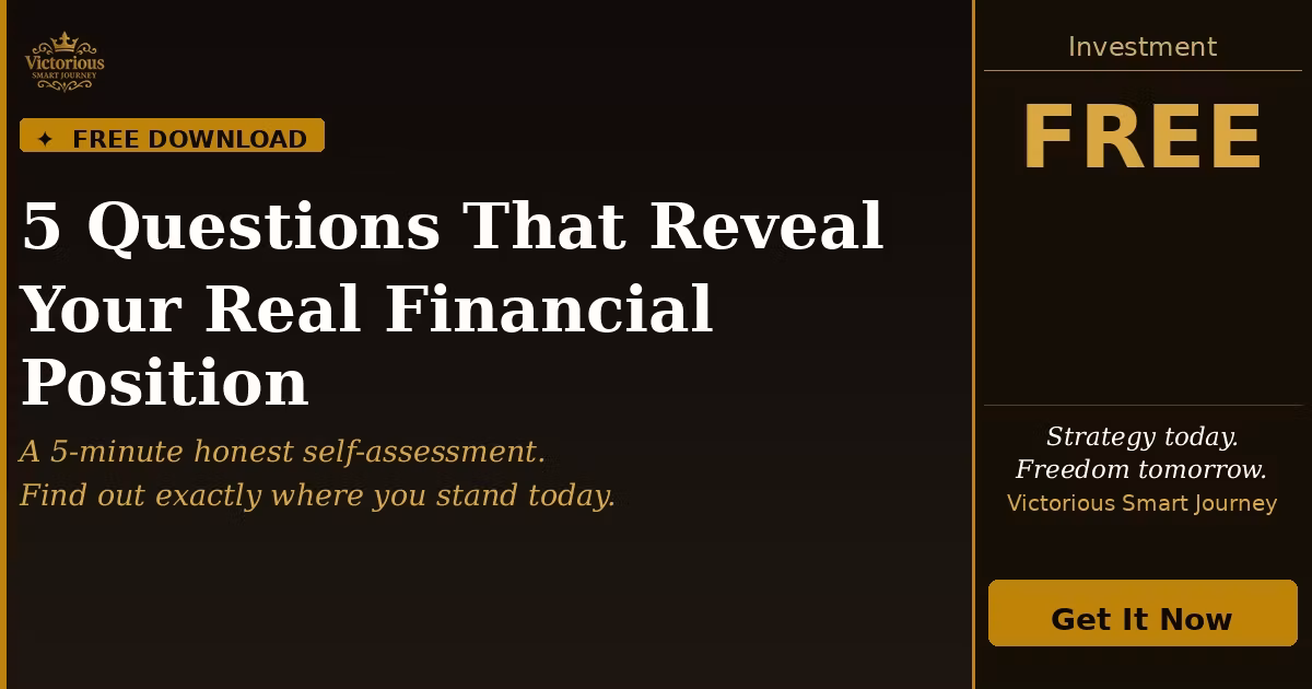 5 QUESTIONS CHECKLIST THAT REVEAL YOUR REAL FINANCIAL POSITION