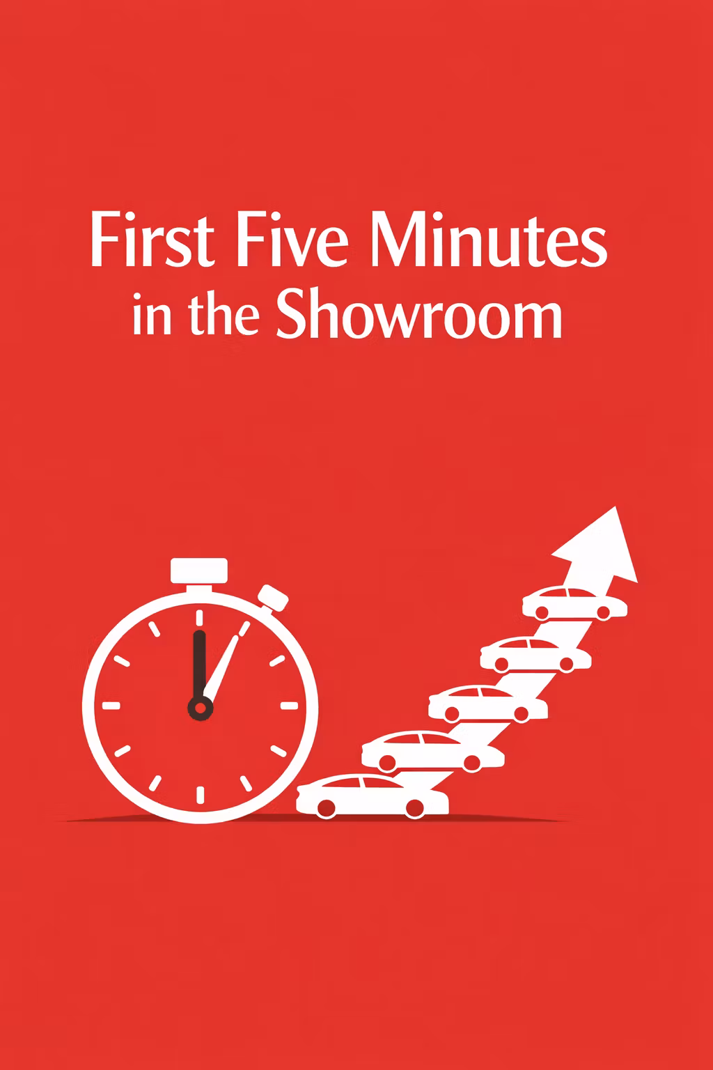 First Five Minutes in the Showroom