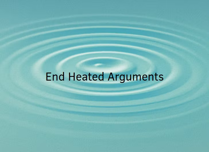 End Heated Arguments