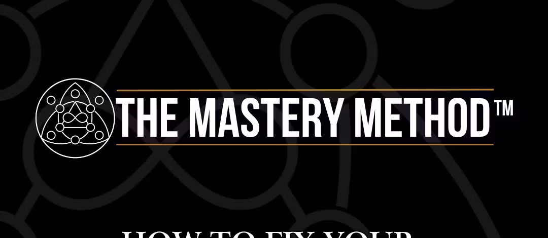 The Mastery Method