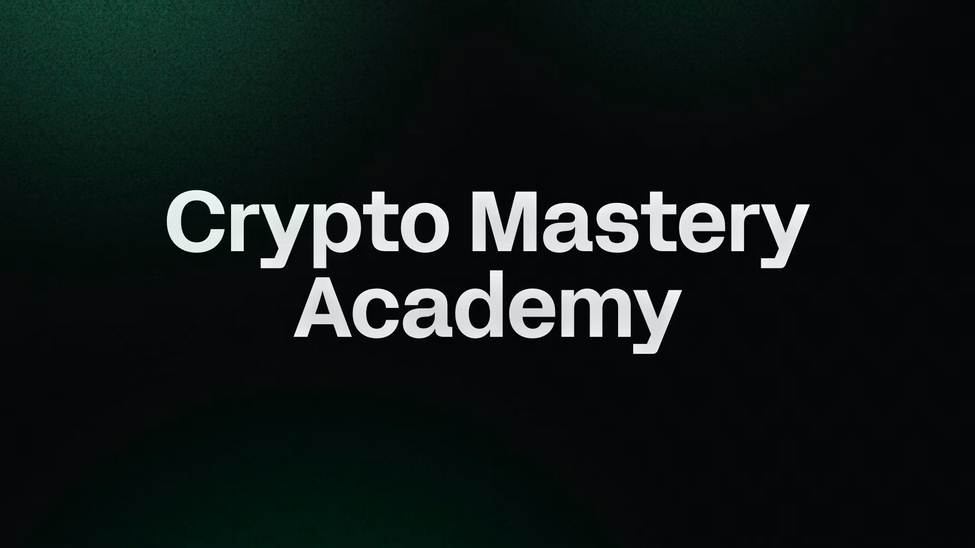 Crypto Mastery Academy 