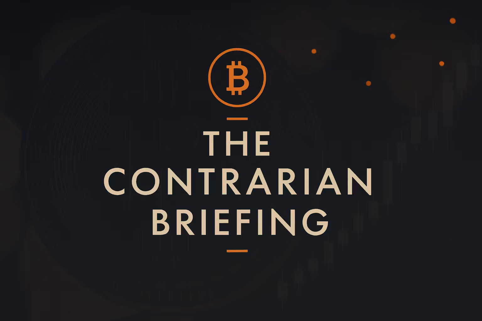 The Contrarian Briefing